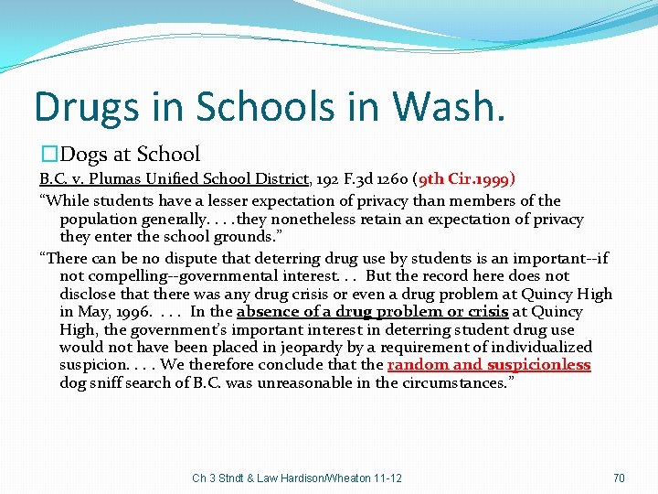 Drugs in Schools in Wash. �Dogs at School B. C. v. Plumas Unified School