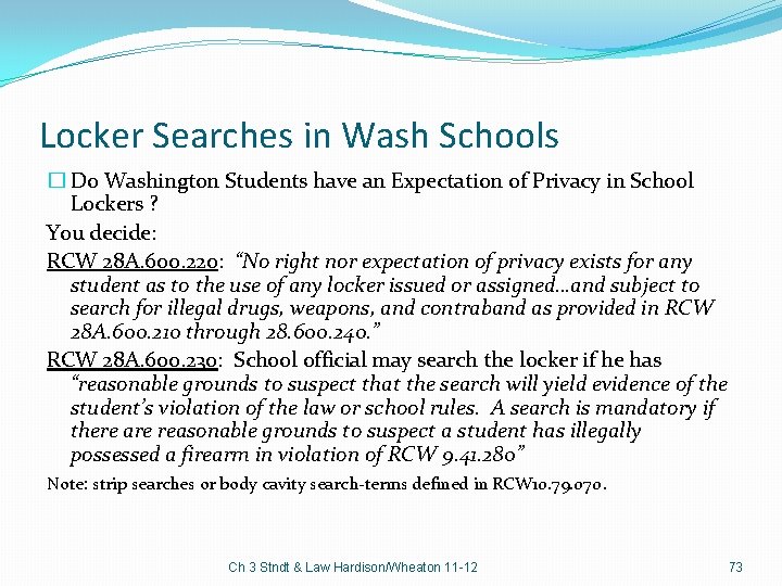 Locker Searches in Wash Schools � Do Washington Students have an Expectation of Privacy