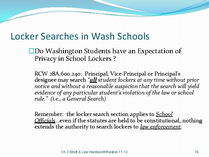 Locker Searches in Wash Schools �Do Washington Students have an Expectation of Privacy in