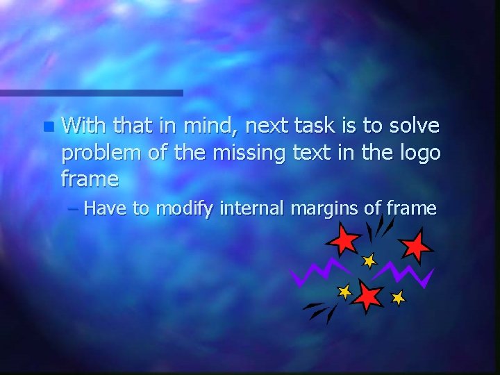 n With that in mind, next task is to solve problem of the missing n With that in mind, next task is to solve problem of the missing