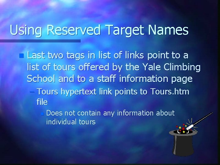 Using Reserved Target Names n Last two tags in list of links point to Using Reserved Target Names n Last two tags in list of links point to