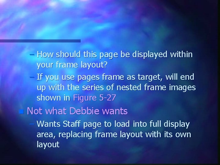 – How should this page be displayed within your frame layout? – If you – How should this page be displayed within your frame layout? – If you