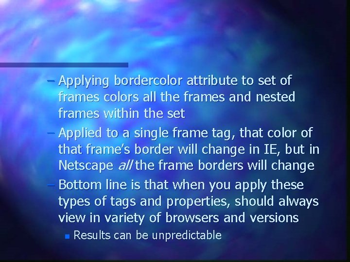 – Applying bordercolor attribute to set of frames colors all the frames and nested – Applying bordercolor attribute to set of frames colors all the frames and nested