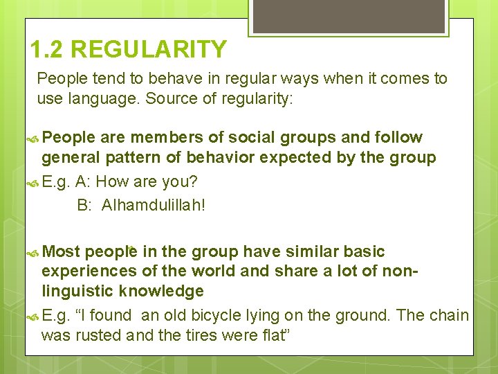 1. 2 REGULARITY People tend to behave in regular ways when it comes to 1. 2 REGULARITY People tend to behave in regular ways when it comes to