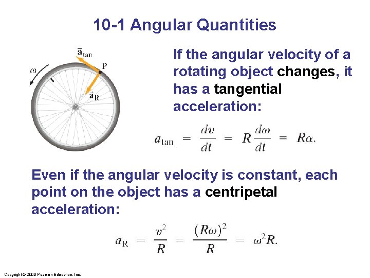 10 -1 Angular Quantities If the angular velocity of a rotating object changes, it 10 -1 Angular Quantities If the angular velocity of a rotating object changes, it