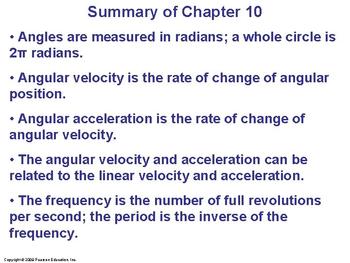 Summary of Chapter 10 • Angles are measured in radians; a whole circle is Summary of Chapter 10 • Angles are measured in radians; a whole circle is
