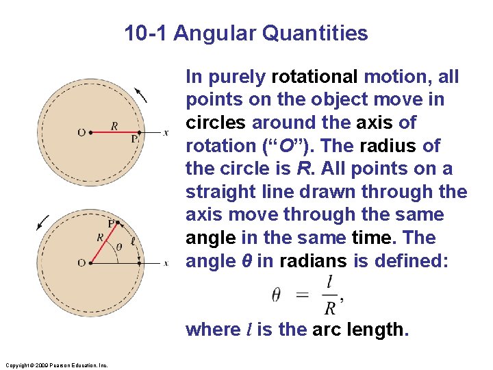 10 -1 Angular Quantities In purely rotational motion, all points on the object move 10 -1 Angular Quantities In purely rotational motion, all points on the object move