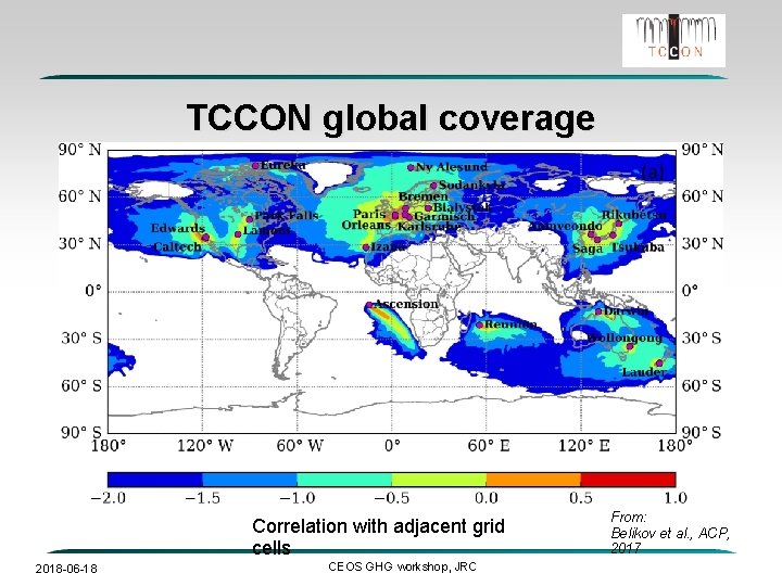 TCCON global coverage Correlation with adjacent grid cells 2018 -06 -18 CEOS GHG workshop,