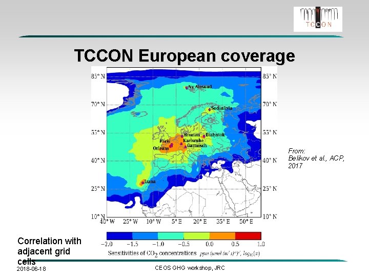 TCCON European coverage From: Belikov et al. , ACP, 2017 Correlation with adjacent grid
