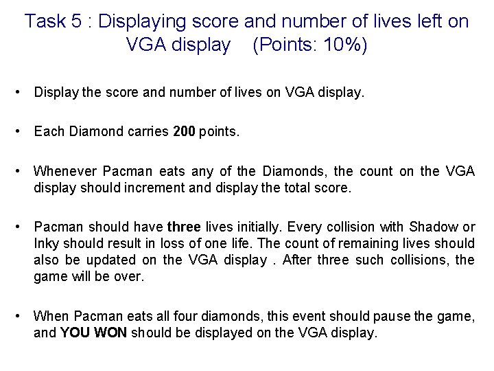 Task 5 : Displaying score and number of lives left on VGA display (Points: