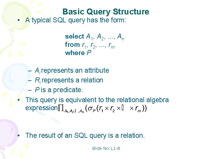 Basic Query Structure • A typical SQL query has the form: select A 1,