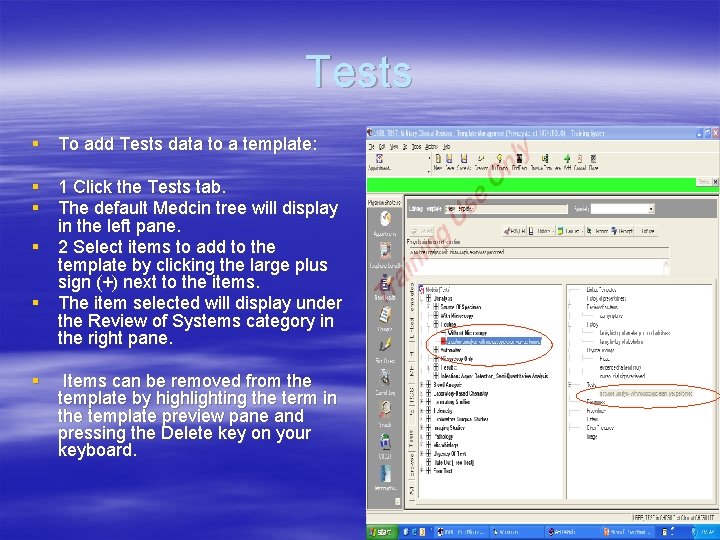 Tests § To add Tests data to a template: § 1 Click the Tests