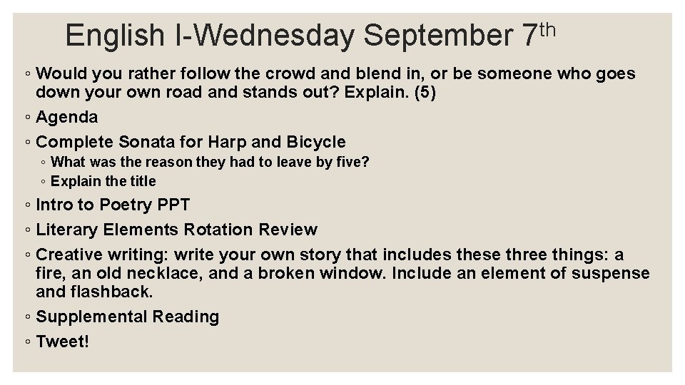 English I-Wednesday September th 7 ◦ Would you rather follow the crowd and blend