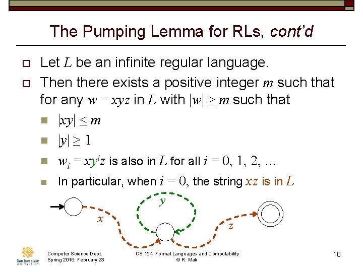 The Pumping Lemma for RLs, cont’d o o Let L be an infinite regular