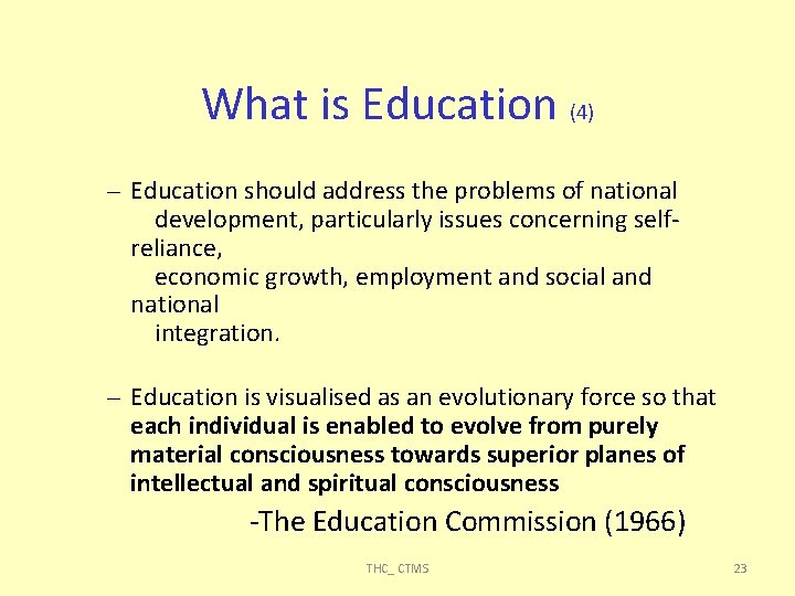 What is Education (4) – Education should address the problems of national development, particularly