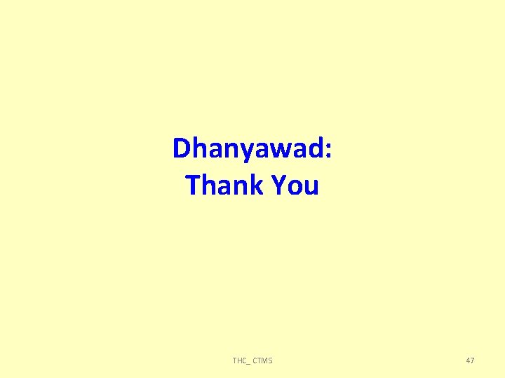 Dhanyawad: Thank You THC_ CTMS 47 