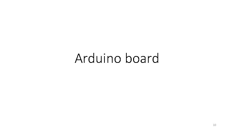 Arduino board 10 
