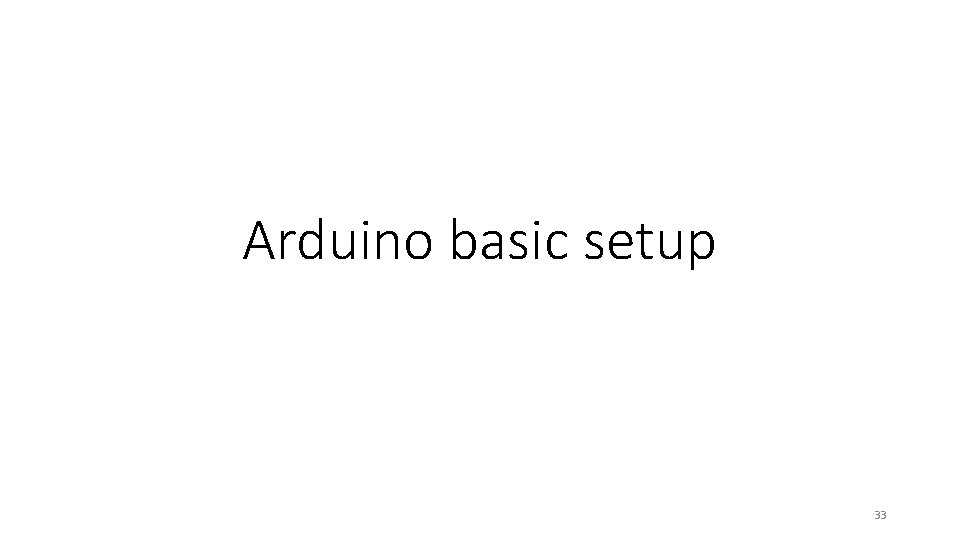 Arduino basic setup 33 