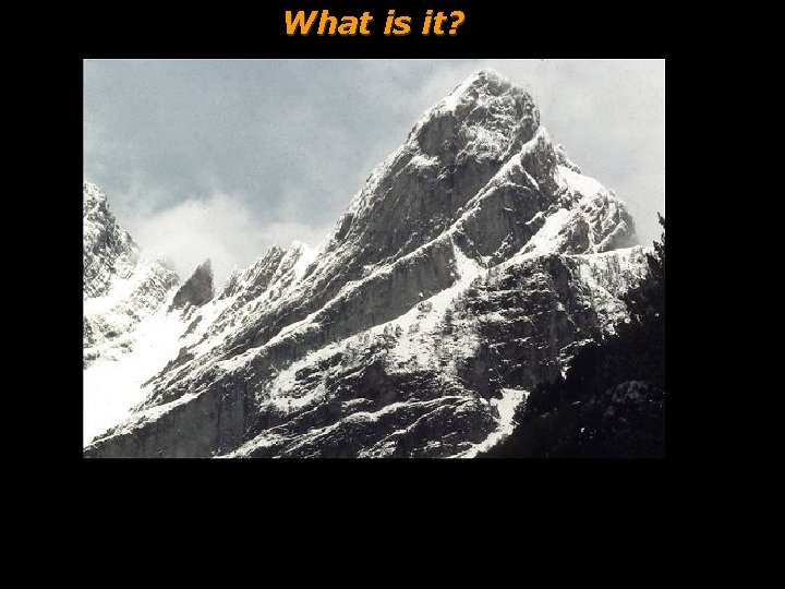 What is it? 