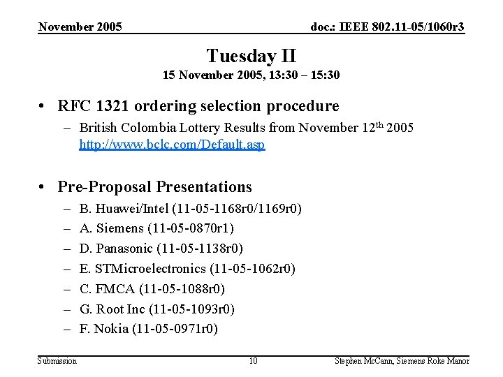November 2005 doc. : IEEE 802. 11 -05/1060 r 3 Tuesday II 15 November