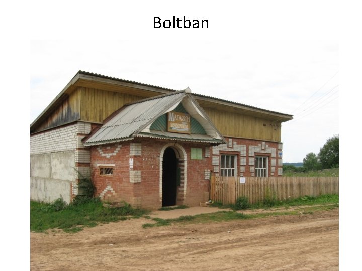 Boltban 