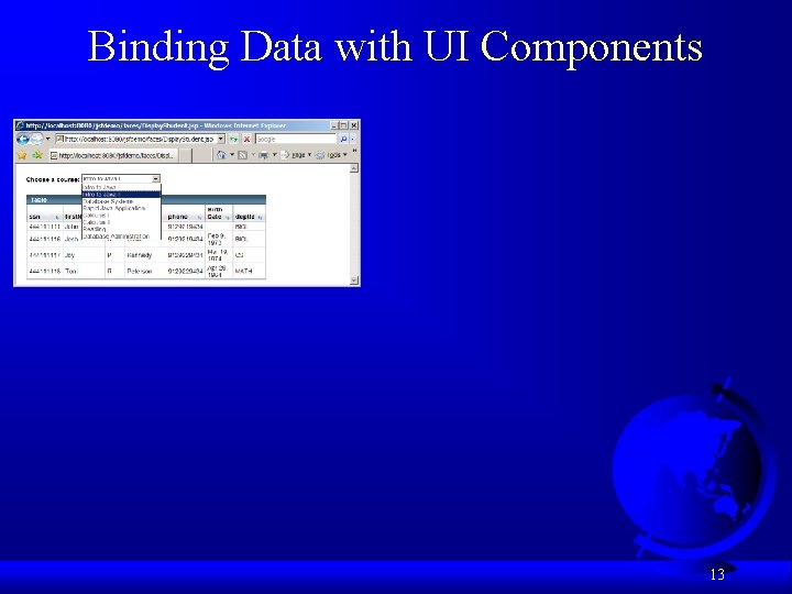 Binding Data with UI Components 13 