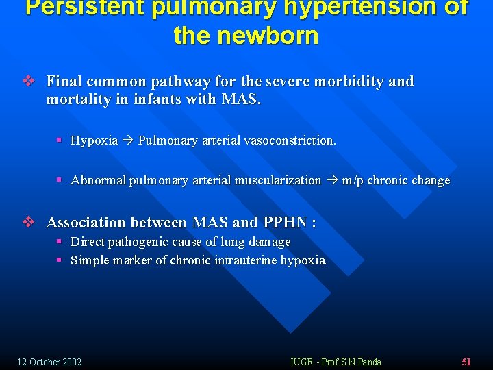 Persistent pulmonary hypertension of the newborn v Final common pathway for the severe morbidity