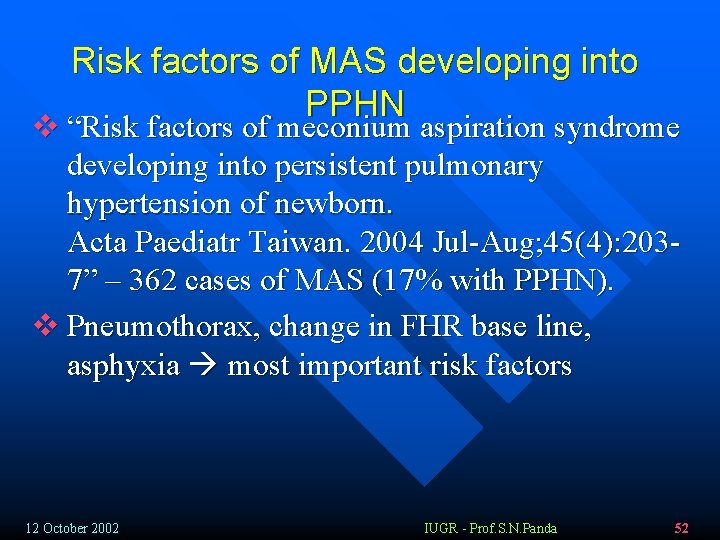 Risk factors of MAS developing into PPHN v “Risk factors of meconium aspiration syndrome