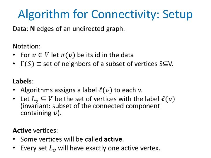 Algorithm for Connectivity: Setup • 