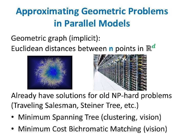 Approximating Geometric Problems in Parallel Models • 