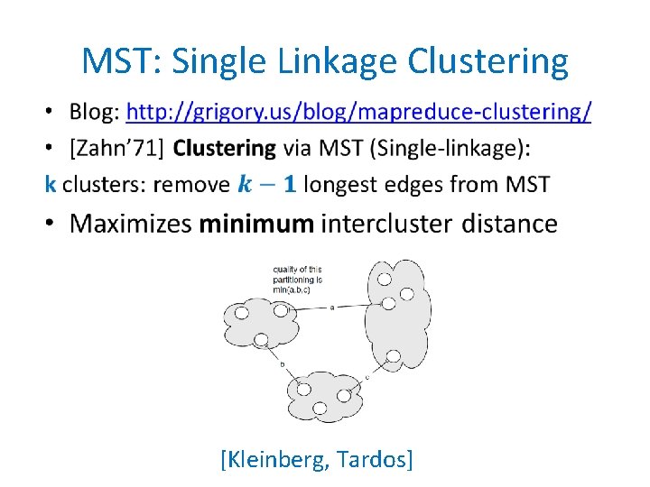 MST: Single Linkage Clustering • [Kleinberg, Tardos] 