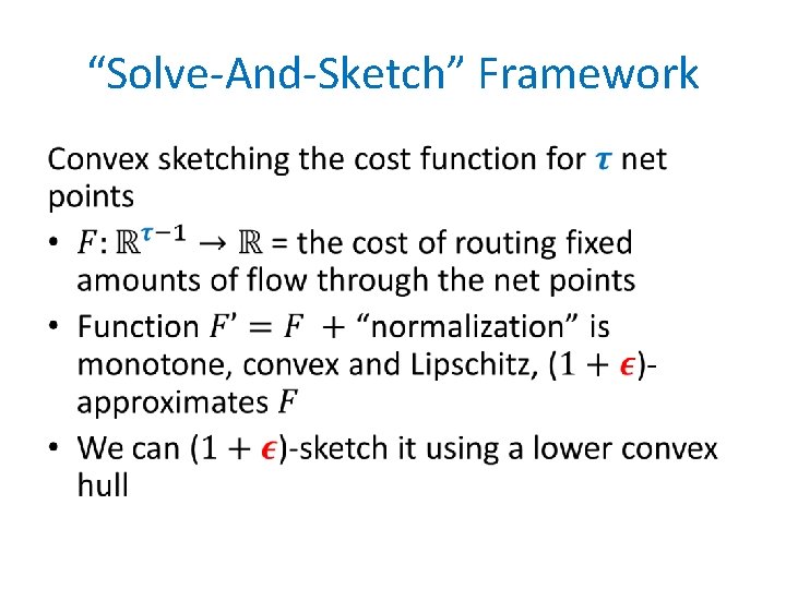 “Solve-And-Sketch” Framework • 