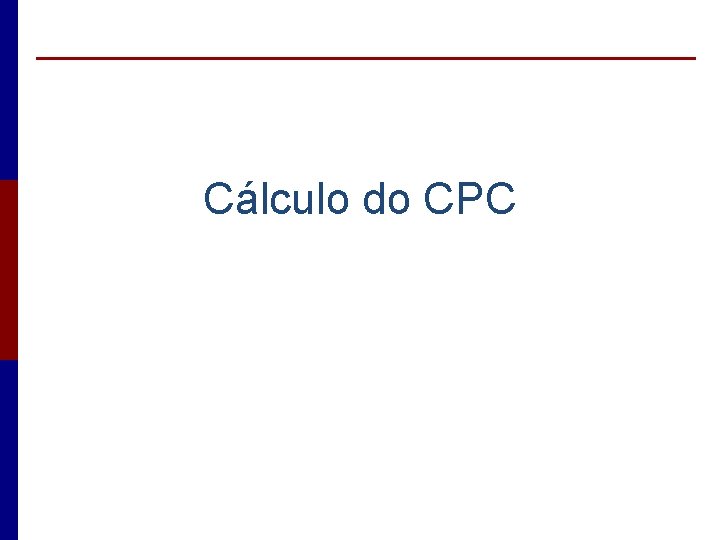 Cálculo do CPC 