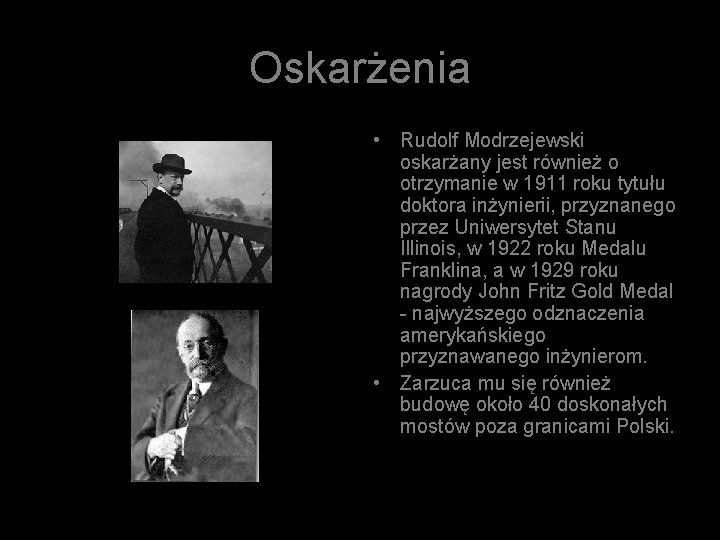 Oskarżenia • Rudolf Modrzejewski oskarżany jest również o otrzymanie w 1911 roku tytułu doktora