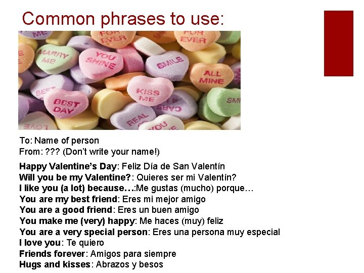 Common phrases to use: To: Name of person From: ? ? ? (Don’t write