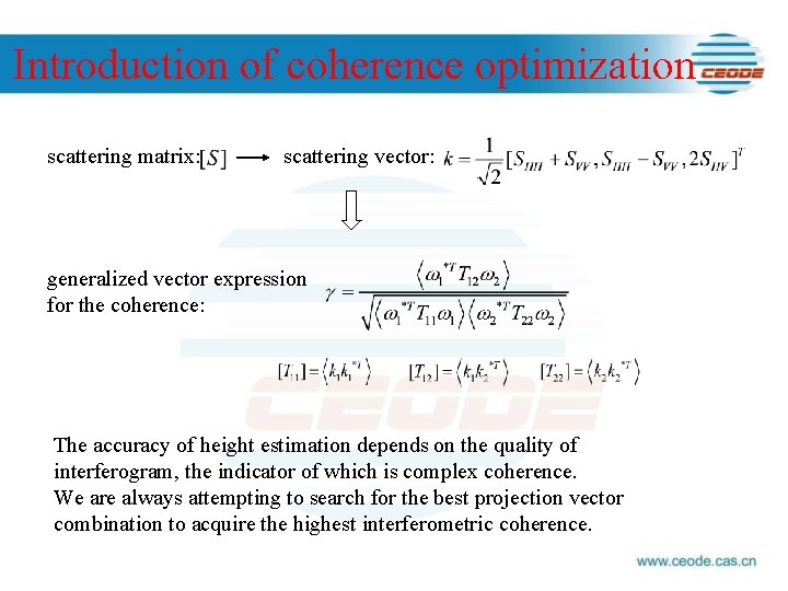 Introduction of coherence optimization scattering matrix: scattering vector: generalized vector expression for the coherence: