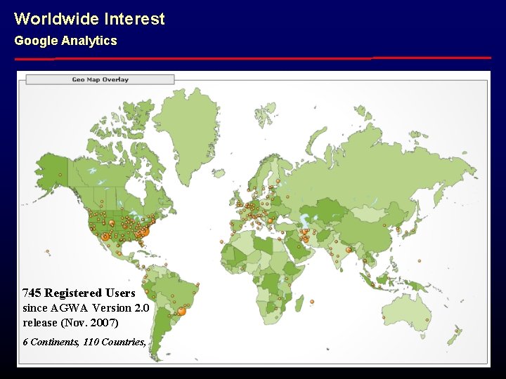 Worldwide Interest Google Analytics 745 Registered Users since AGWA Version 2. 0 release (Nov.