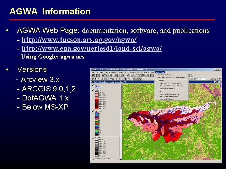 AGWA Information • AGWA Web Page: documentation, software, and publications - http: //www. tucson.