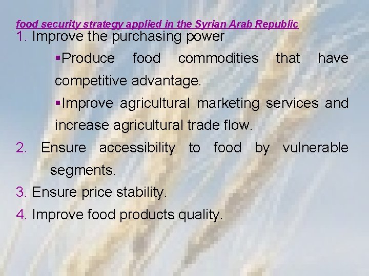food security strategy applied in the Syrian Arab Republic 1. Improve the purchasing power