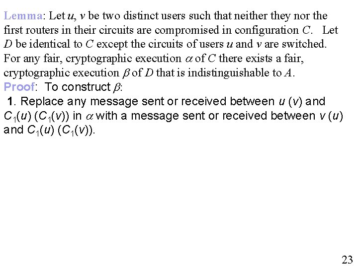 Lemma: Let u, v be two distinct users such that neither they nor the