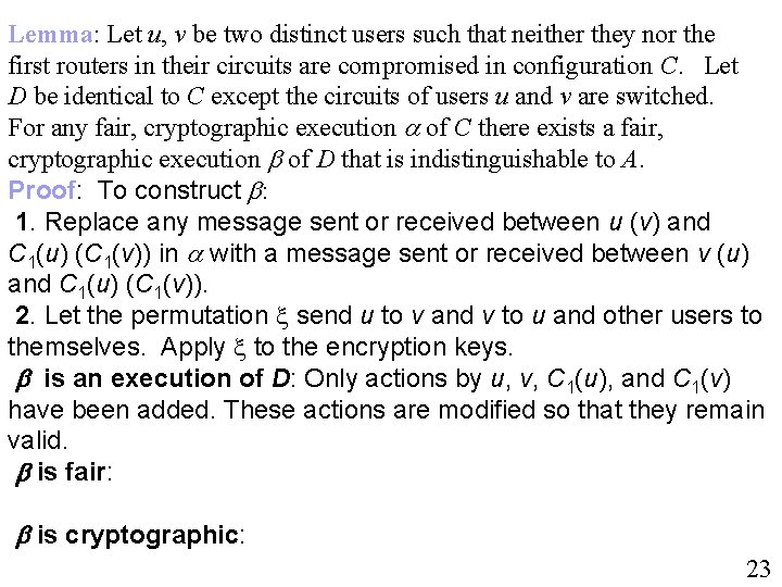 Lemma: Let u, v be two distinct users such that neither they nor the