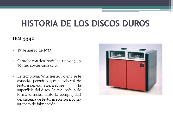 HISTORIA DE LOS DISCOS DUROS IBM 3340 • 13 de marzo de 1973 •