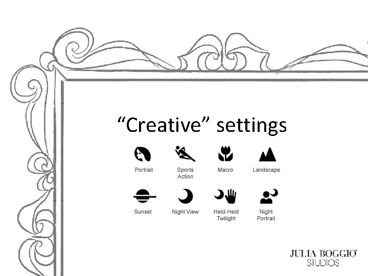 “Creative” settings 