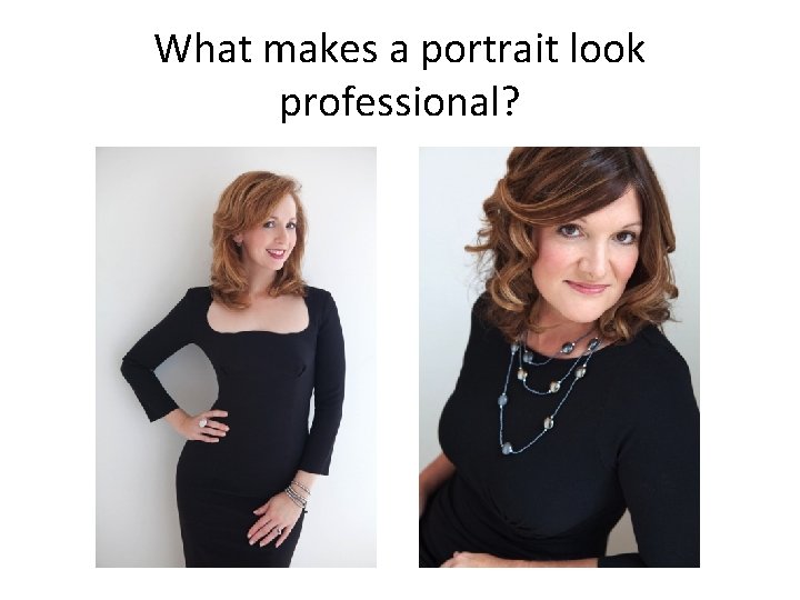 What makes a portrait look professional? 