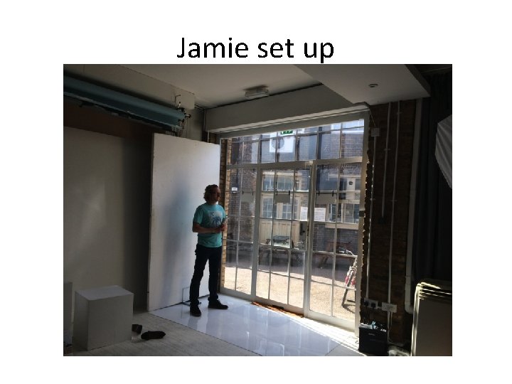Jamie set up 