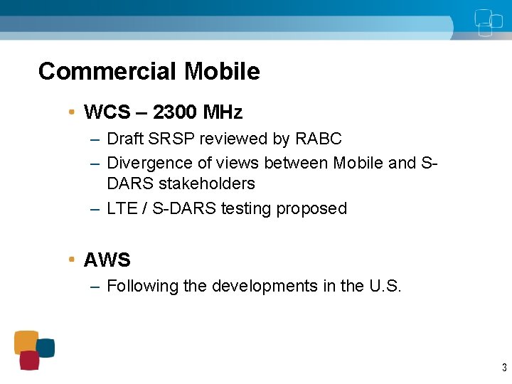 Commercial Mobile WCS – 2300 MHz – Draft SRSP reviewed by RABC – Divergence