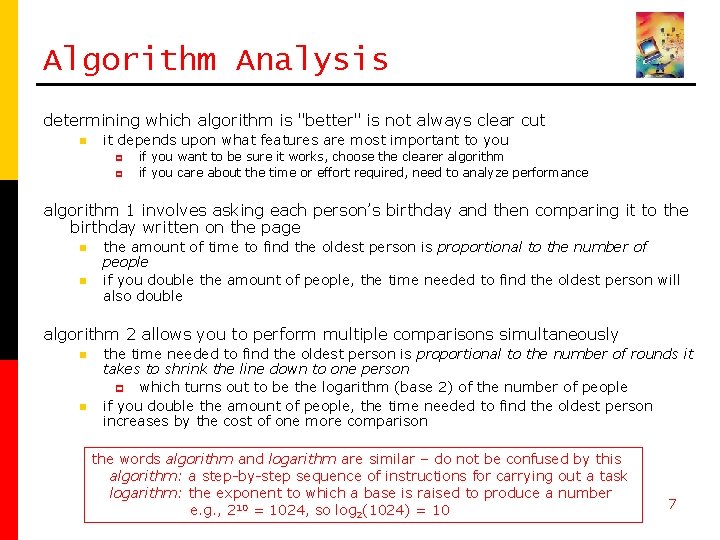 Algorithm Analysis determining which algorithm is "better" is not always clear cut n it