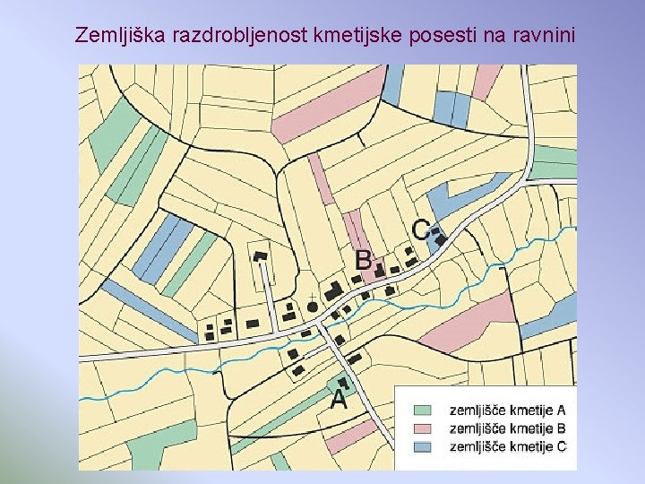 Zemljiška razdrobljenost kmetijske posesti na ravnini 