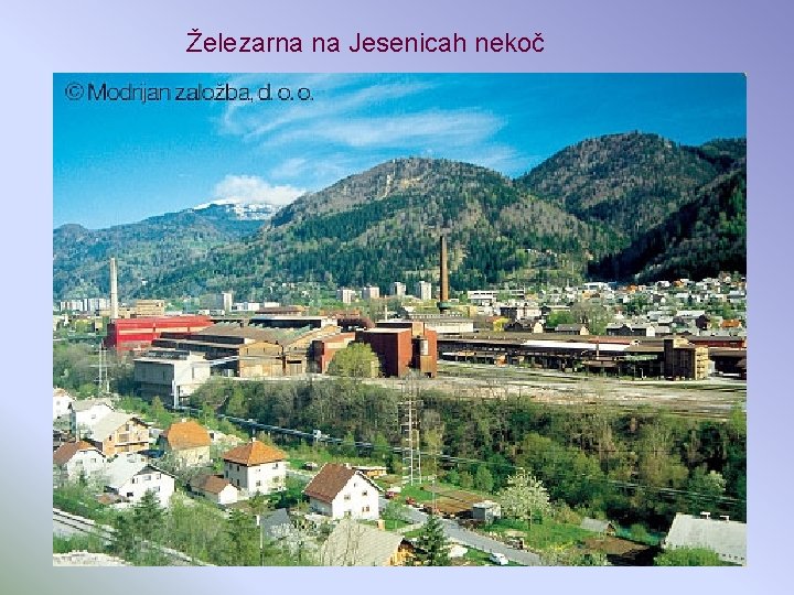 Železarna na Jesenicah nekoč 