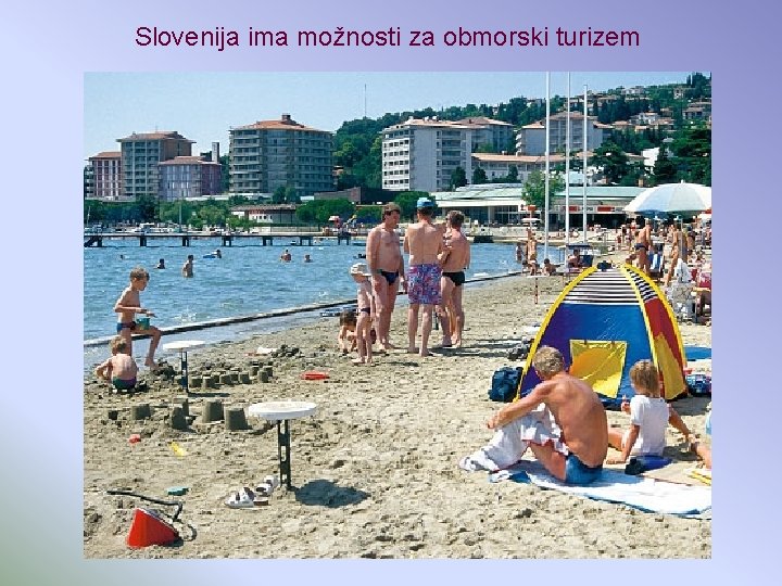 Slovenija ima možnosti za obmorski turizem 